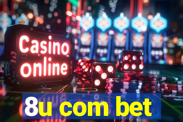 8u com bet